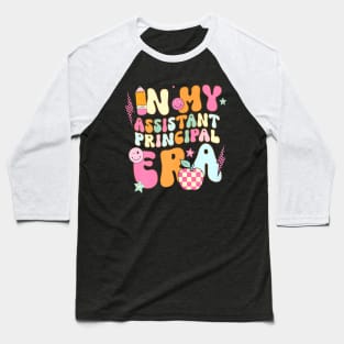 In My Assistant Principal Era Back To School First Day Baseball T-Shirt